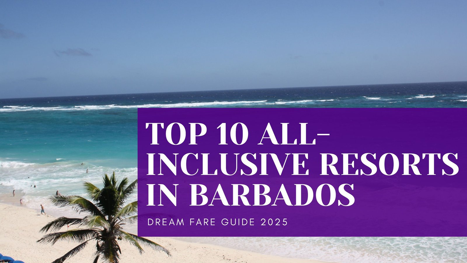 All-Inclusive Resorts in Barbados 2025