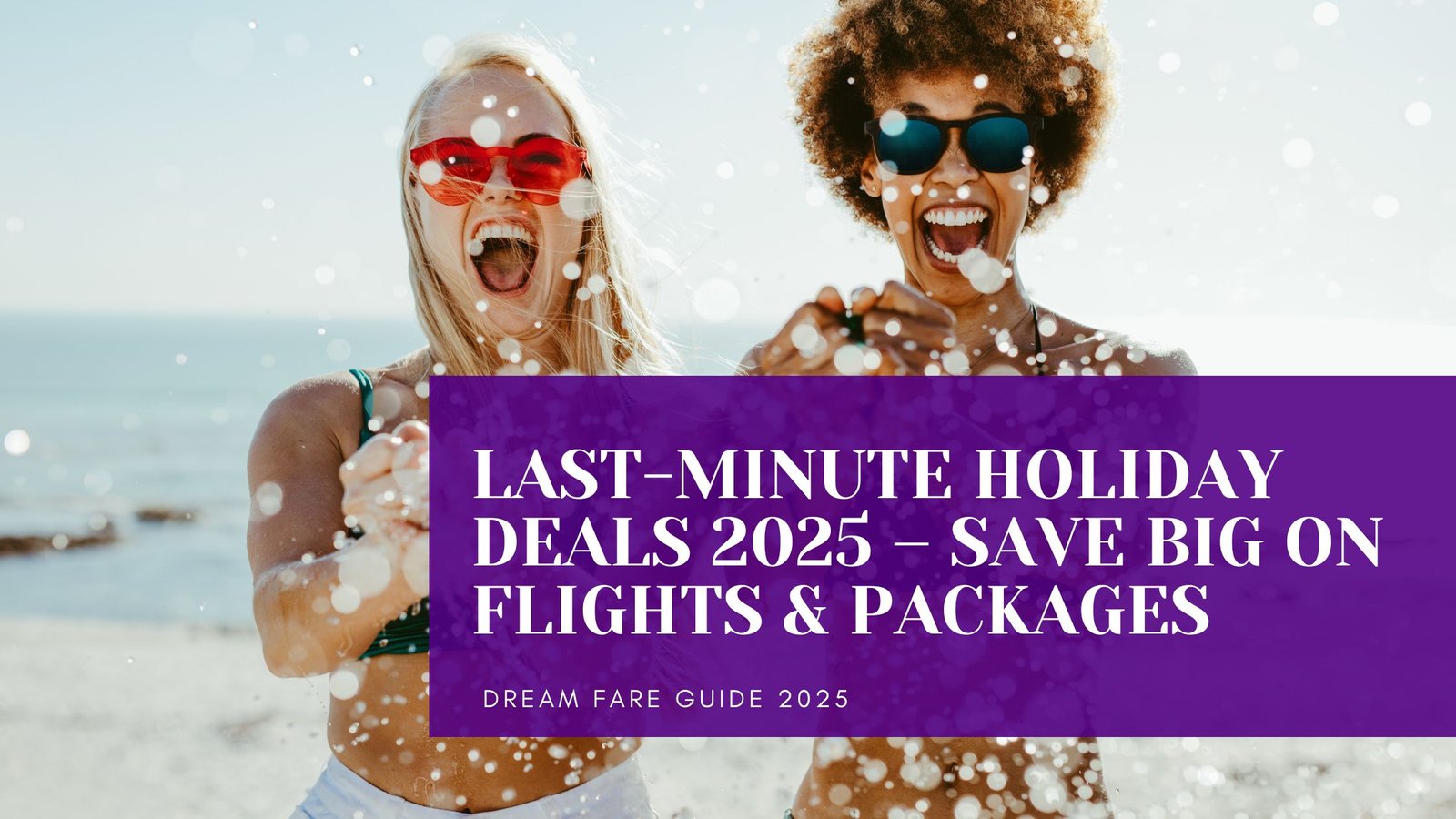 Last-Minute Holiday Deals 2025
