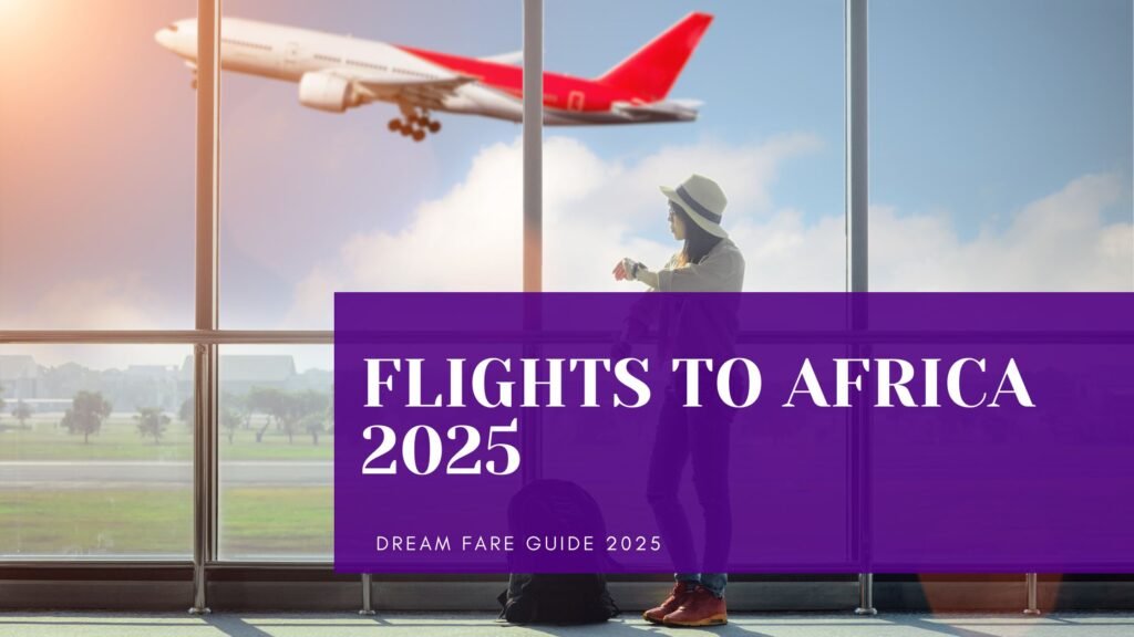flights to Africa 2025