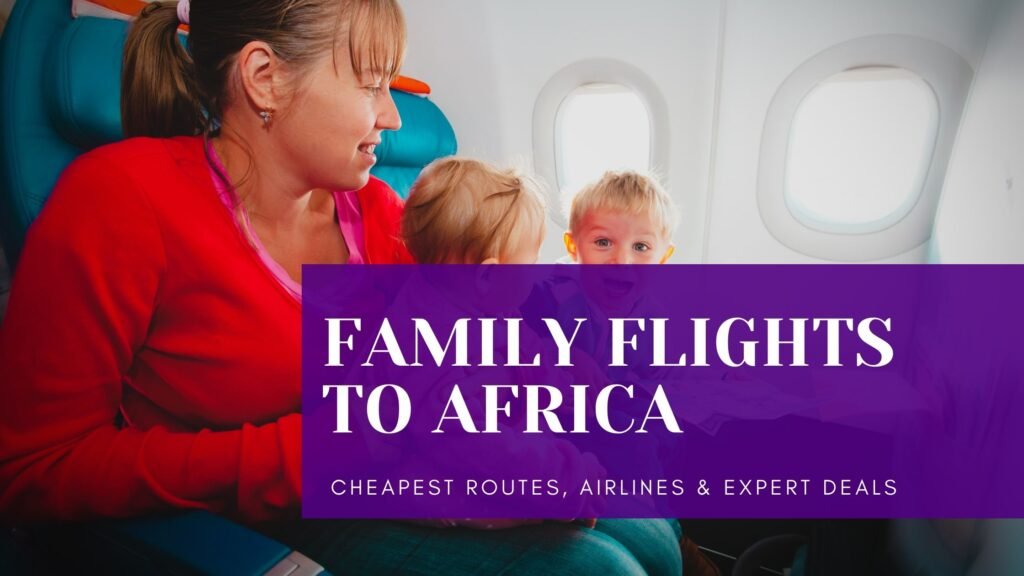 family flights to africa