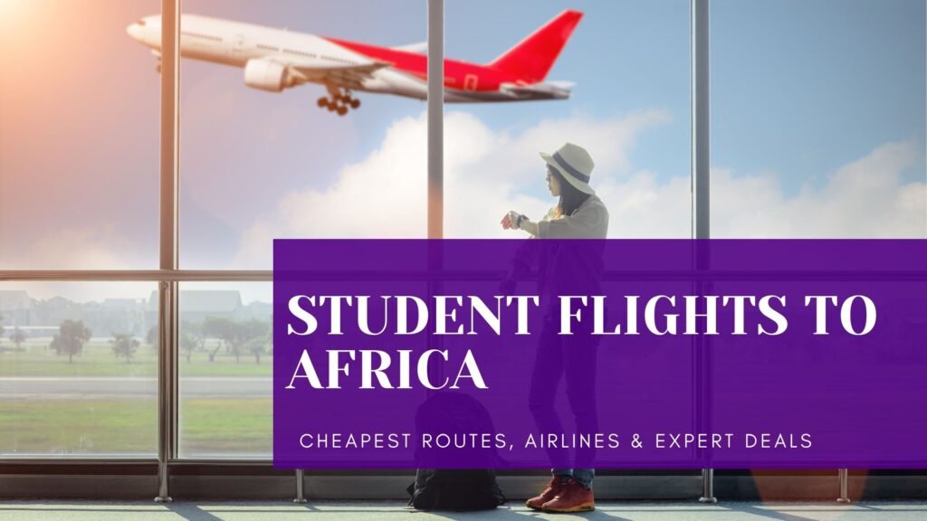 student flights to africa