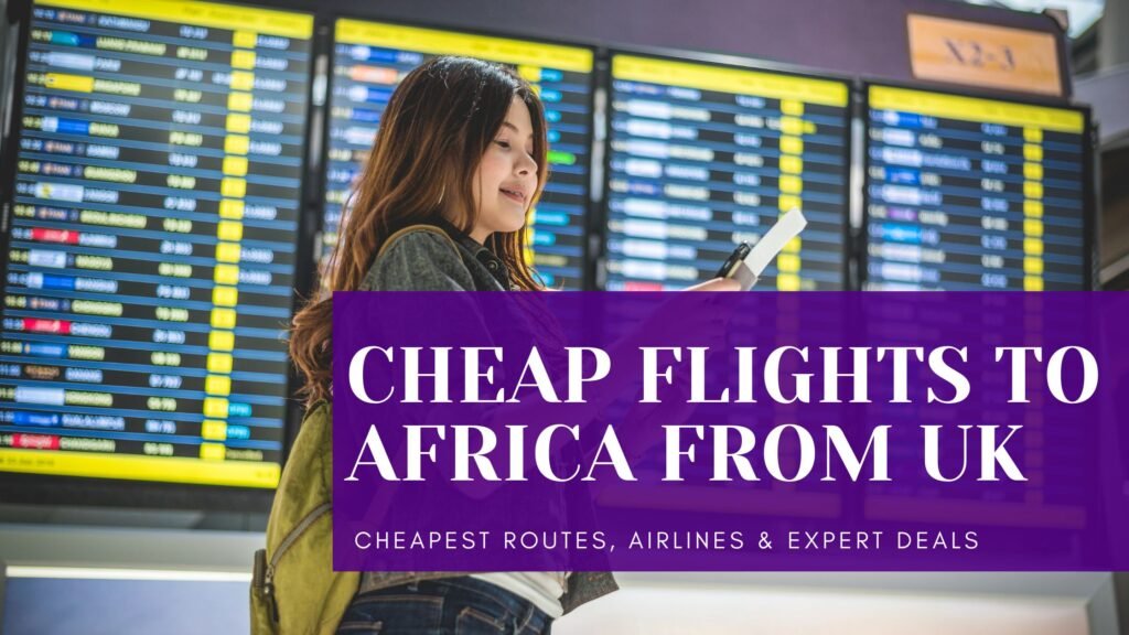 cheap flights to africa from uk